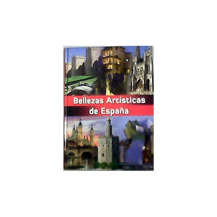 BELLEZAS ARTÍSTICAS DE ESPAÑA